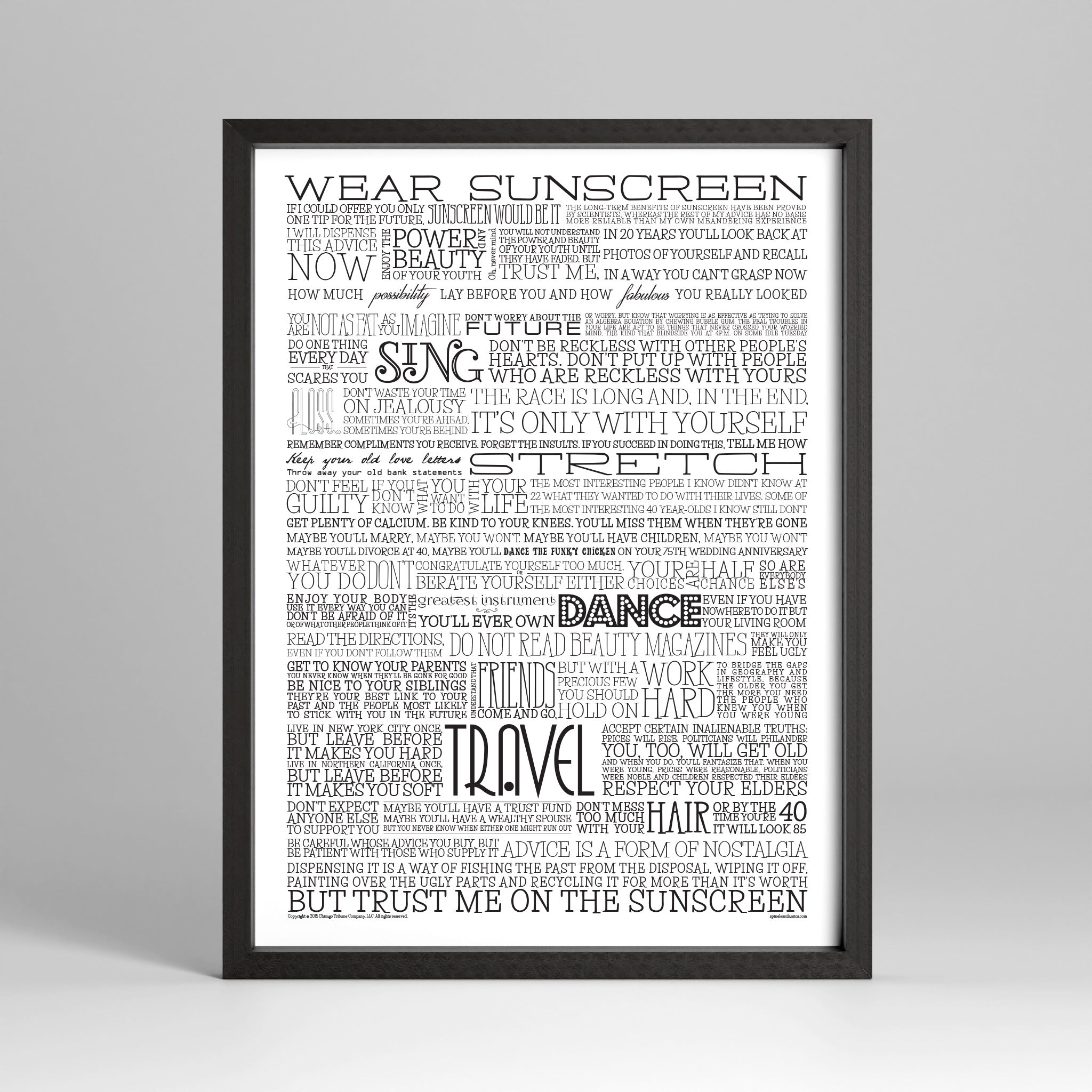 Advice, like youth, probably just wasted on the young classic