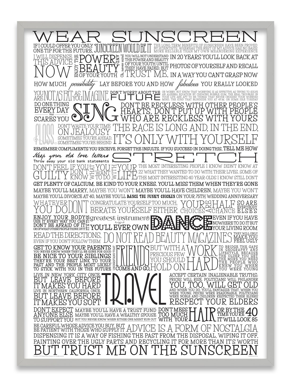 Advice, like youth, probably just wasted on the young classic