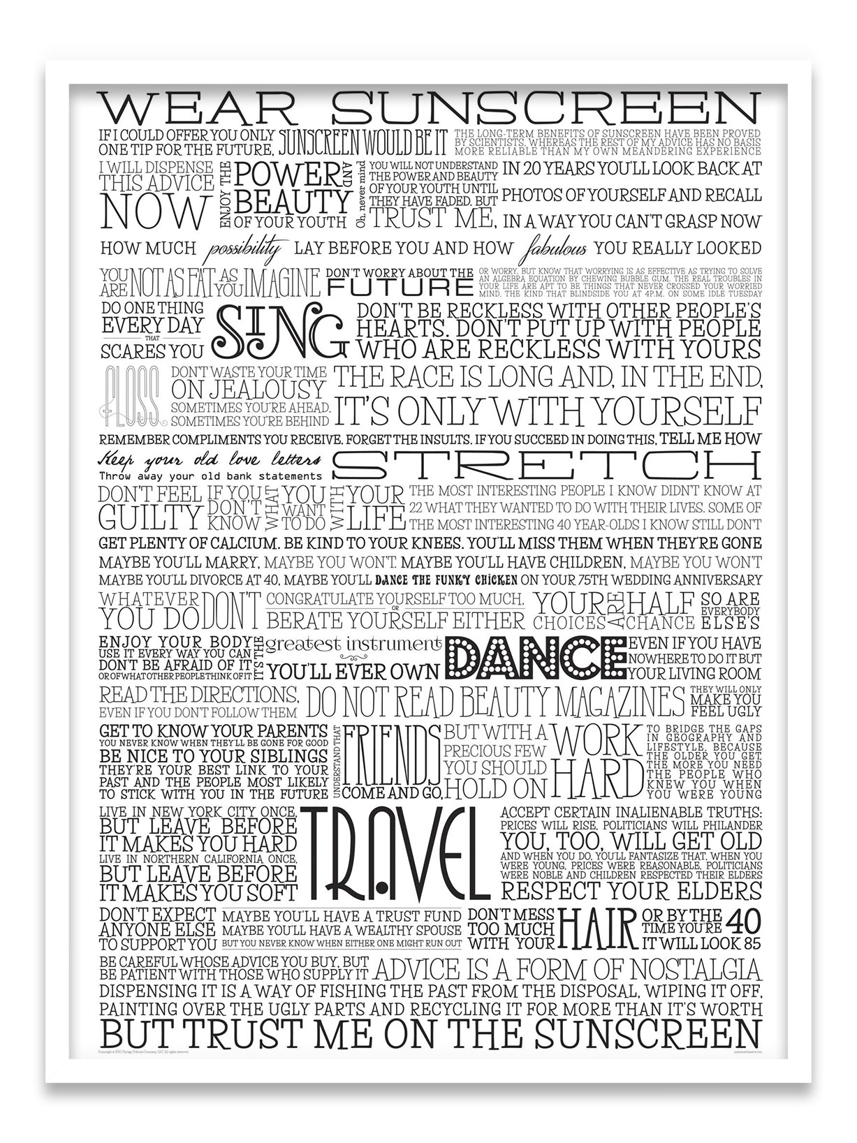 Advice, like youth, probably just wasted on the young classic